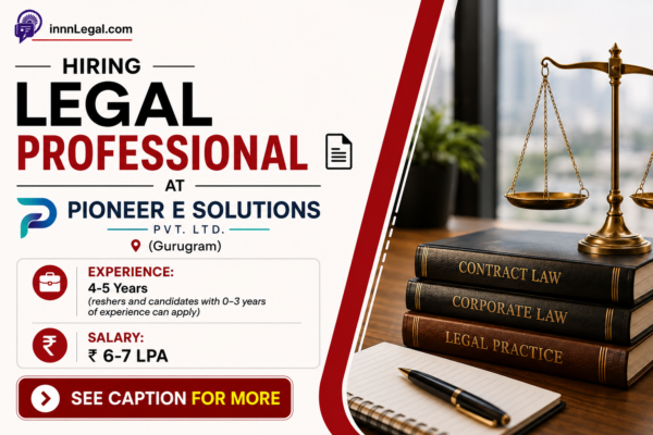Legal hiring at pioneeresolutions for gurugram office