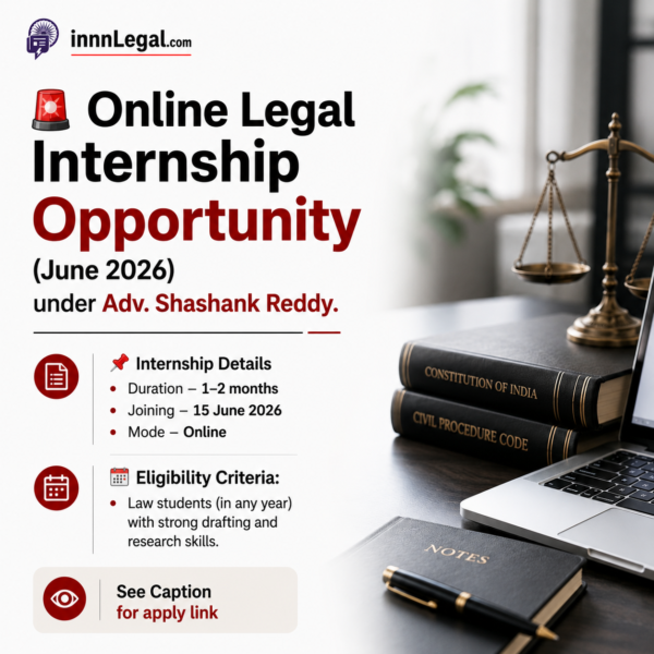 Online Legal Internship Opportunity June 2026 under Adv. Shashank Reddy