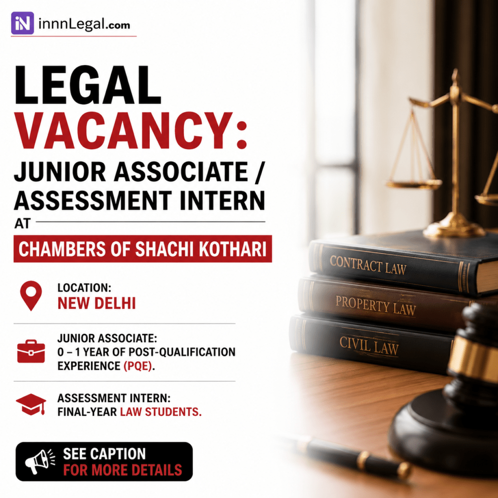 Legal Vcancy New Delhi , at chamber of Shachi Kothari
