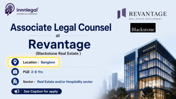 Legal counsel at Revantage Banglore (A Blackstone company)
