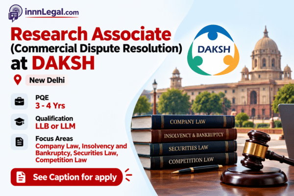 Research Associate at Daksh, New Delhi