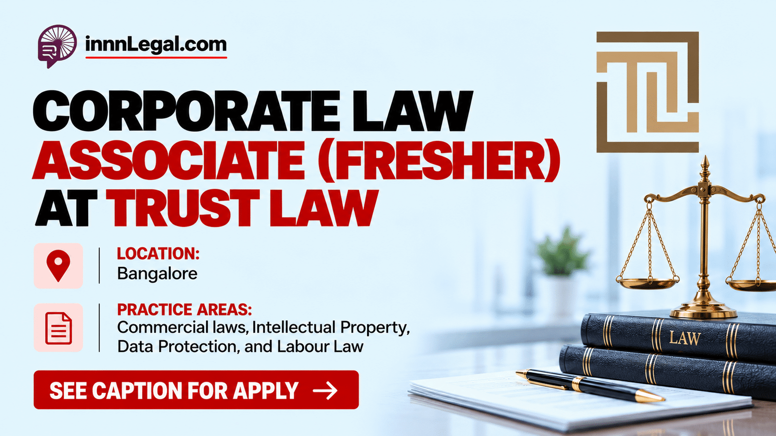 Corporate law associate at Trust law Bangalore for freshers
