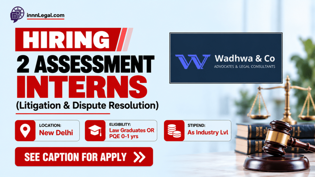 Wadhwa and co hiring litigation interns in new delhi