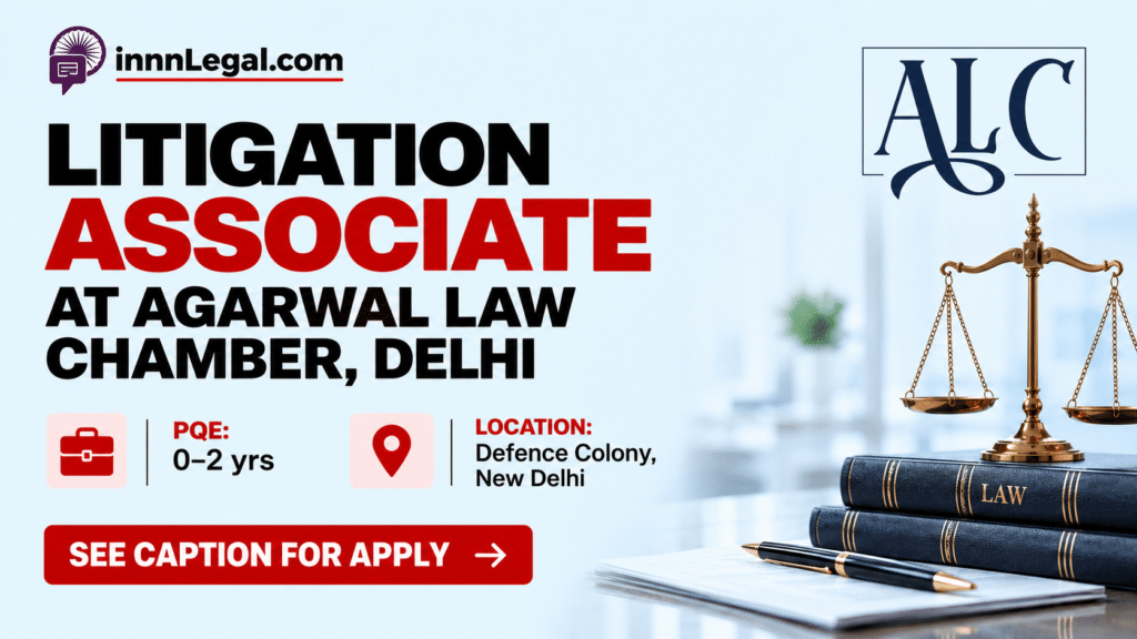 Agarwal Law Chamber hiring Litigation Associate at Defence Colony, New Delhi