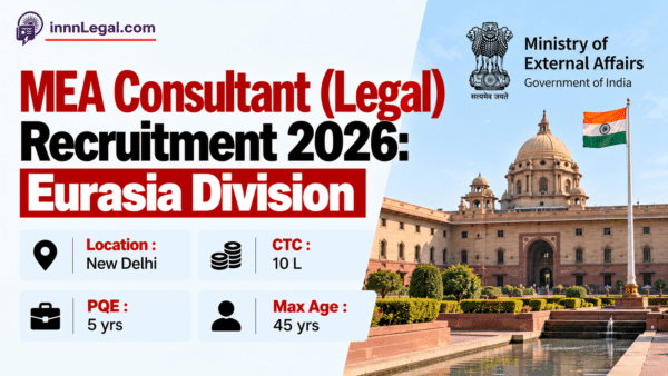 MEA Consultant (Legal) Recruitment 2026: Eurasia Division, New Delhi ...