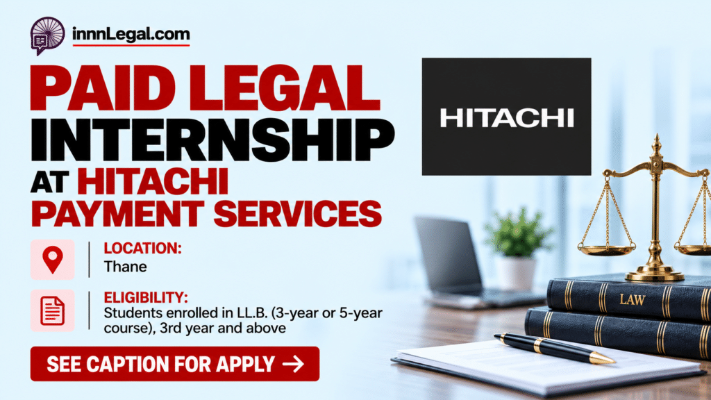 Paid legal internship at Hitachi Payment, Thane
